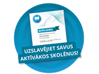 Pasniedziet diplomu aktīvākajiem skolēniem!