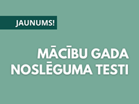 Jaunums! Mācību gada noslēguma testi 1.-9. klasei